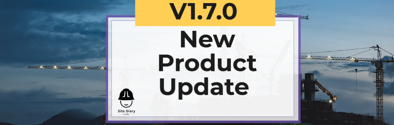 Site diary v1.7.0 headline