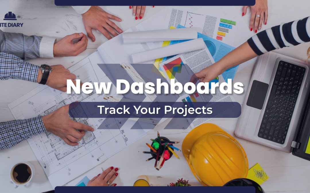 Track Real-Time Project Progress with the New Site Diary Dashboard